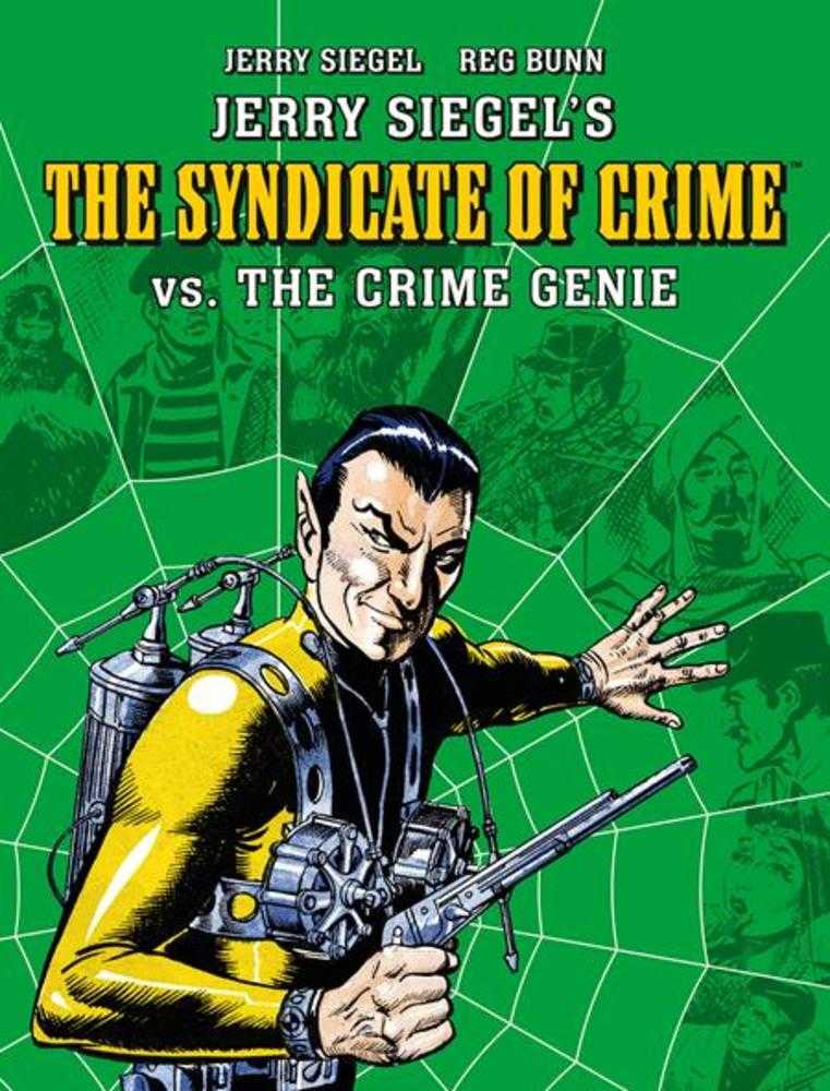 Jerry Siegels Syndicate Of Crime vs The Crime Genie TPB